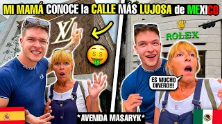 🇪🇸 LLEVO a MI MAMÁ a la CALLE MAS LUJOSA de MÉXICO 🇲🇽 *AVENIDA MASARYK* 💵