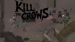 Kill the Crows - The boss finds peace ^^