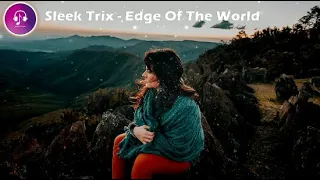 Sleek Trix - Edge Of The World