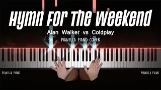 Alan Walker vs Coldplay - Hymn For The Weekend [Remix] | Piano Cover by Pianella Piano