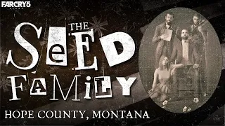 The Origins of the Seed family in Far Cry 5