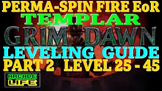 Grim Dawn | Fire-Damage EoR Templar | Levelling Guide | Part 2 | July 2023