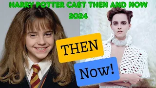 Harry Potter Cast 2024- Then and Now!