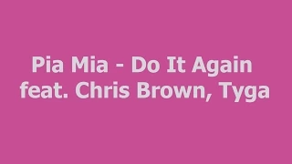 Pia Mia - Do It Again ft. Chris Brown, Tyga HD lyrics