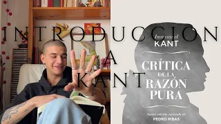 Introducción a Kant y la Critica de la Razón Pura | Kant