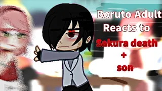 Boruto Adult Reacts to Sakura death+Sasusaku son part1/?