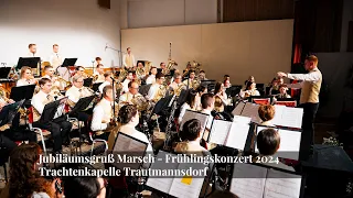 Jubiläumsgruß Marsch - Trachtenkapelle Trautmannsdorf
