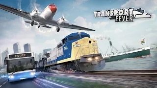 Transport Fever Trailer and Announcement Video 2016