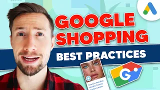 Google Shopping Best Practices