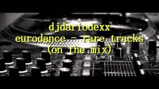 Eurodance - Rare Tracks (on the mix)