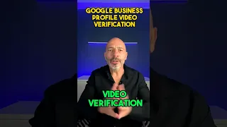 Google Business Profile Video Verification - Ultimate guide