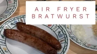 Air Fryer Bratwurst | Easy Brats Taste Grilled! | John Eats Cheap