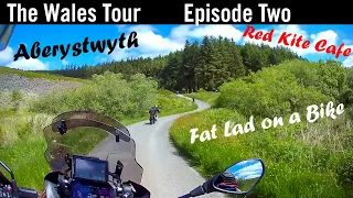 Motorcycle Tour of Wales Episode 2 Aberystwyth and Red Kite Cafe  Days 2 & 3 Fat Lad on a Bike