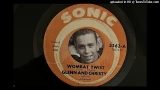 Glenn and Christy - Wombat Twist (Sonic) 1962