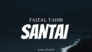 FAIZAL TAHIR - Santai ( Lyrics )