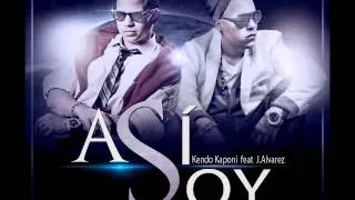 Asi Soy -- J Alvarez Feat. Kendo Kaponi