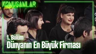 Dünyanın en büyük firması - Konuşanlar 1. Bölüm