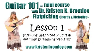 Flatpicking - Lesson 1 - Inserting Bass Note Plucks in Strumming Patterns for 4/4 Time