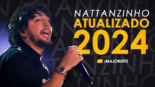 NATTANZINHO - MÚSICAS INÉDITAS - REPERTÓRIO ATUALIZADO - MAIO 2024