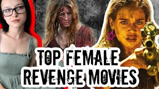 TOP FEMALE REVENGE MOVIES |  Revenge movies starring women