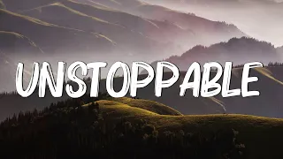 Unstoppable - Sia (Lyrics)