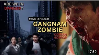 Gangnam Zombie full movie 2023   Gangnam Zombie Korean horror movie explained (part 1)