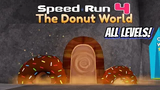 All New Levels In Donut World (SPEED RUN 4) [NEW UPDATE]