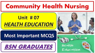 Community Health Nursing MCQs |  Unit # 07 | BSN Graduates