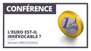 L'euro est-il irrévocable ?