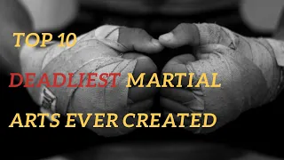 TOP 10 Deadliest Martial Arts Ever Created