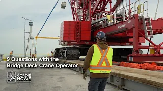 9 Questions with the Bridge Deck Crane Operator