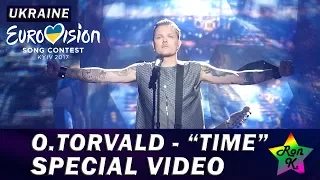 O.Torvald - "Time" - Special Multicam video - Eurovision 2017 (Ukraine)