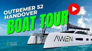 #Outremer  52 Sailboat Tour & Handover (Ep.7)