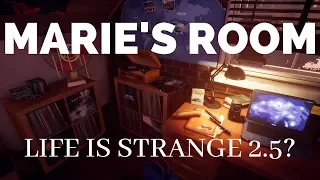 Marie's Room: Life is Strange 2.5?