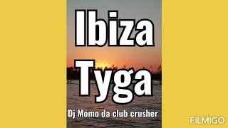 Tyga Ibiza extended mix dj Momo