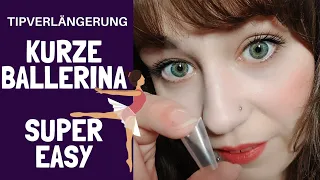 Kurze Ballerina GELNÄGEL "OHNE FEILEN" mit Tips