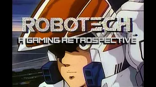 ROBOTECH: A Retrospective & Games Review