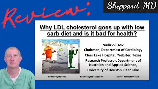 Review: Dr  Nadir Ali: Why LDL Cholesterol Goes up with low carb diet and is it bad for health