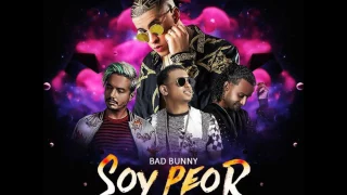 soy peor remix   bad bunny laudy ozuna arcangel j balvin