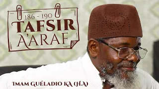 Tafsir Sourate A'araf versets 186 à 190 - Imam Guéladio Ka (H.A) - du 22/10/2022