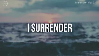 I Surrender || 1 Hour Piano Instrumental for Prayer and Worship