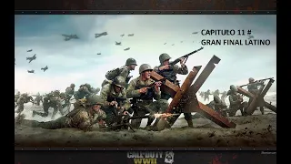 Call of Duty WWII, CAPITULO 11  ESPAÑOL LATINO: GRAN FINAL EL RIN  , 1080P60 FPS