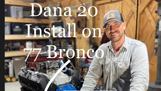 Dana 20 transfer case install on 77 Ford Bronco