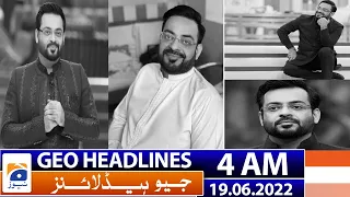 Geo News Headlines 4 AM | 19 June 2022