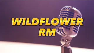 RM - WILDFLOWER (LYRICS)