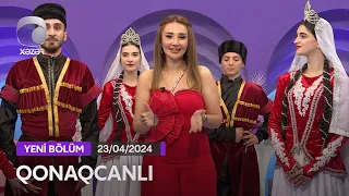 Qonaqcanlı - Nazpəri Dostəliyeva, Nərmin Müslümzadə  23.04.2024