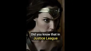 Did You Know That In JUSTICE LEAGUE