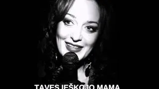 Džordana Butkutė - Tavęs Ieškojo Mama (Oficialus audio)