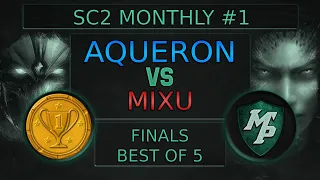 StarCraft II: AqueroN vs Mixu - Meta Plays Monthly Tournament #1