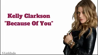 Kelly Clarkson - Because Of You ~ Lirik Terjemahan🎵